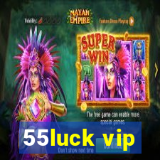 55luck vip